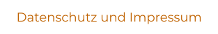 Datenschutz und Impressum